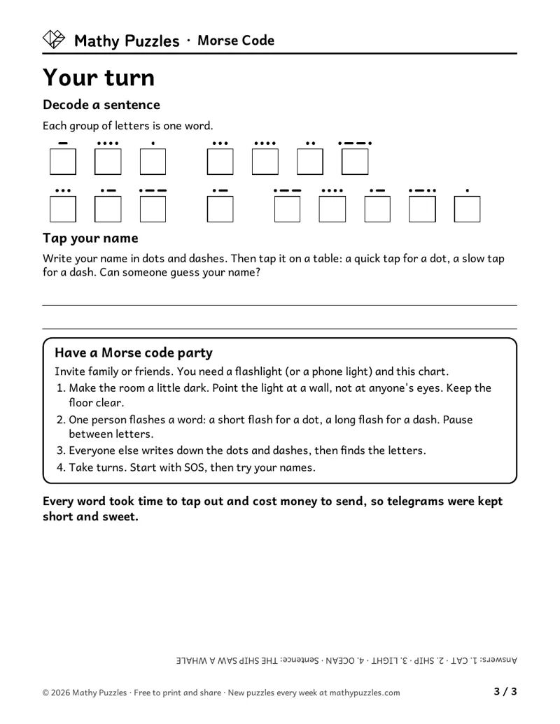 Morse Code page 3: a sentence to decode, a space to write your name in Morse, and how to have a Morse code party with a flashlight.