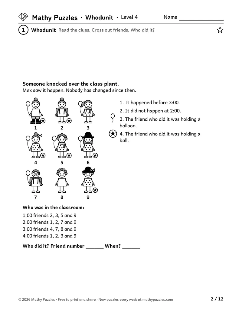 Whodunit, Level 4: a small mystery with 9 numbered drawn friends, four clues, a log of who was in the room at each hour, and lines for who and when.